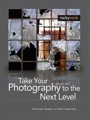 cover image of Take Your Photography to the Next Level